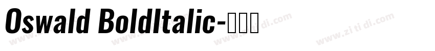 Oswald BoldItalic字体转换